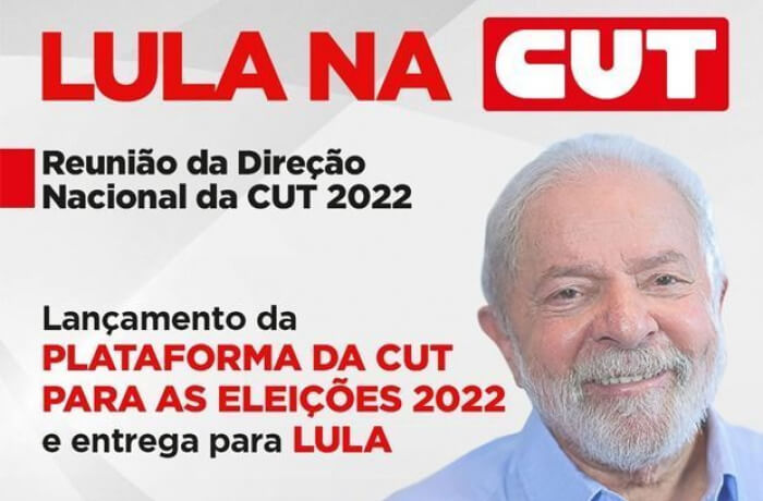 CUT entrega a Lula Plataforma para Eleições 2022 na segunda-feira (4)