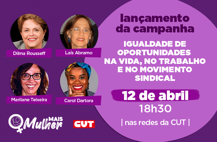 CUT lança campanha por igualdade de gênero nesta terça-feira (12)